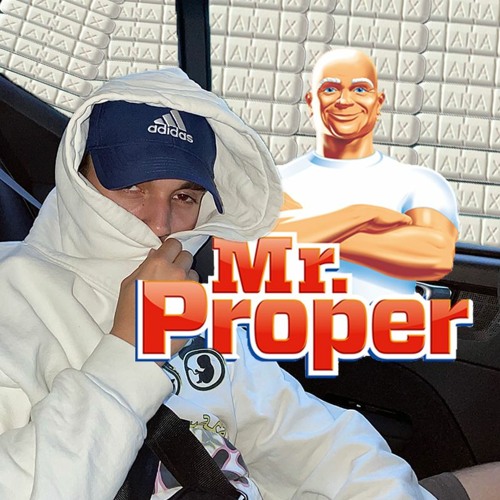 Mr. Proper (prod. Deymx)