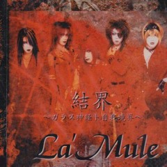 La'Mule - Fit to Naked the Heavens Fall