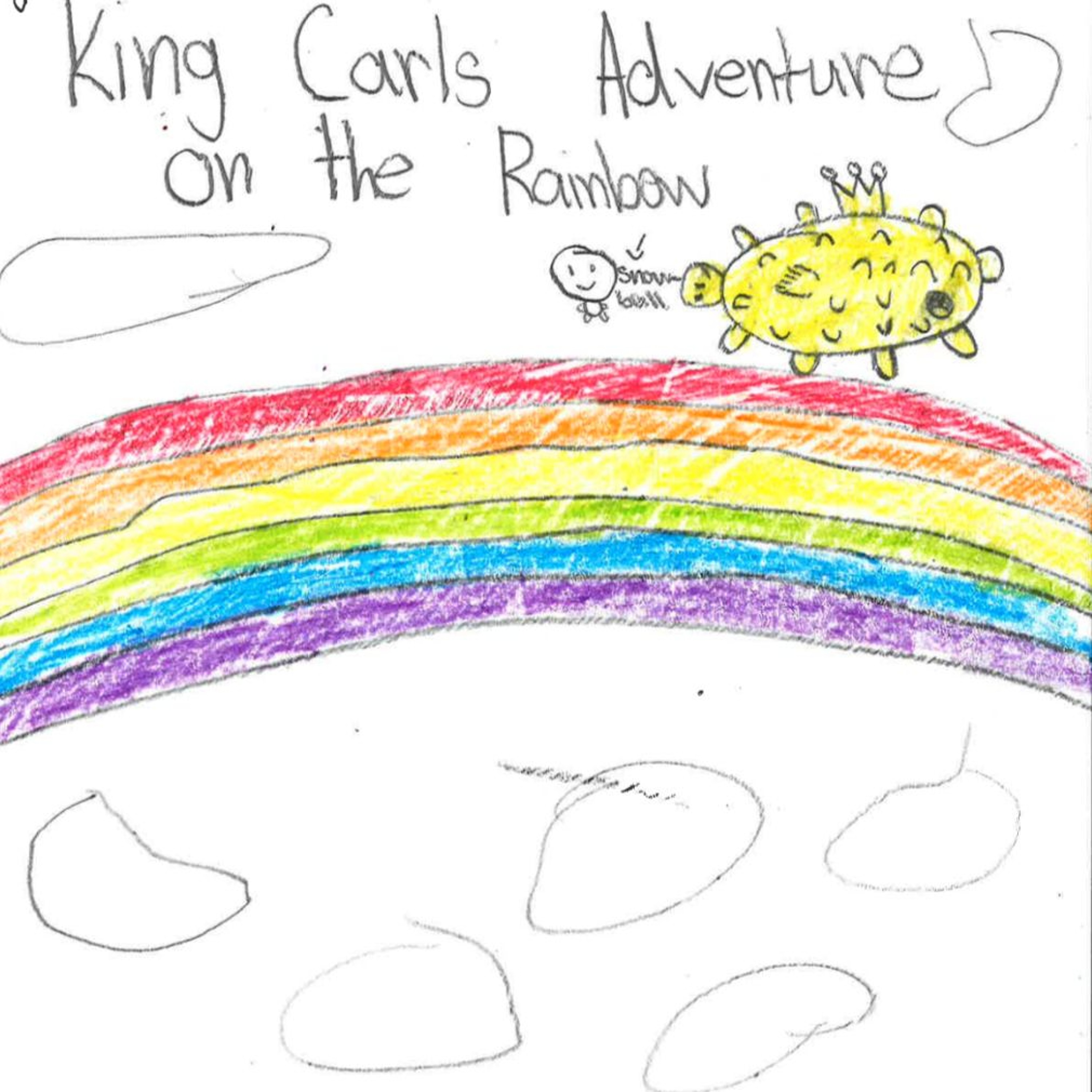 King Carl’s Adventure On The Rainbow by Shalyn episode artwork