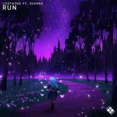 LOSTWIND - Run (feat. Dianna)