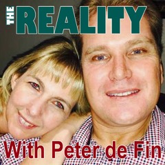 The Reality with Peter De Fin - Great-great-grandson of Smith Wigglesworth