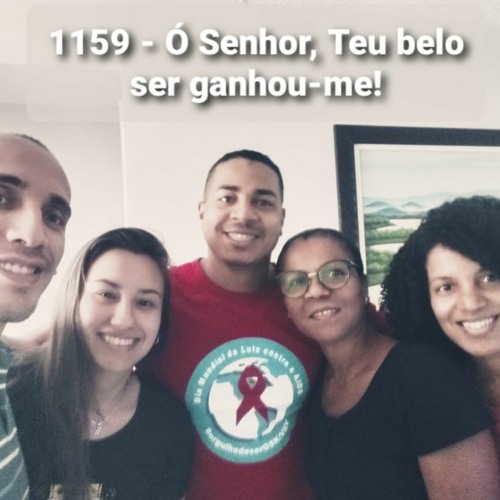 1159 - Ó Senhor, Teu belo ser ganhou-me!