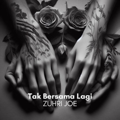 Tak Bersama Lagi