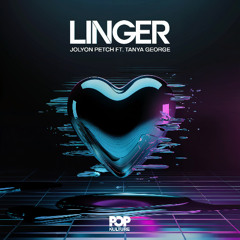 Linger (Ft. Tanya George)