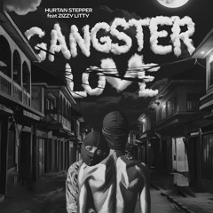 Gangster Love (feat. Zizzy Litty)