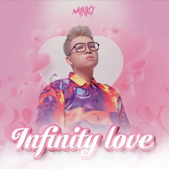 DJ MINKY - INFINITY LOVE | MIXSET 2021