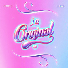 La Original (feat. LUCAS)