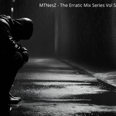 The Erratic Mix Series Vol 5