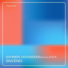 X Dddeeelllaaa - Swing