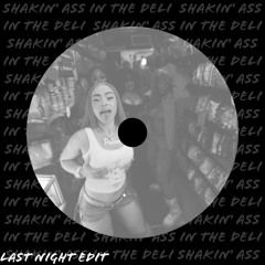Deli - Ice Spice (LAST NIGHT EDIT) [FREE DOWNLOAD]