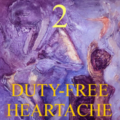Duty-free Heartache 2 (remastered 6825)