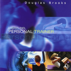[GET] EPUB 📧 Libro del personal trainer (Spanish Edition) by  Douglas Brooks KINDLE