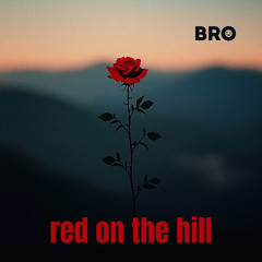 red on the hill