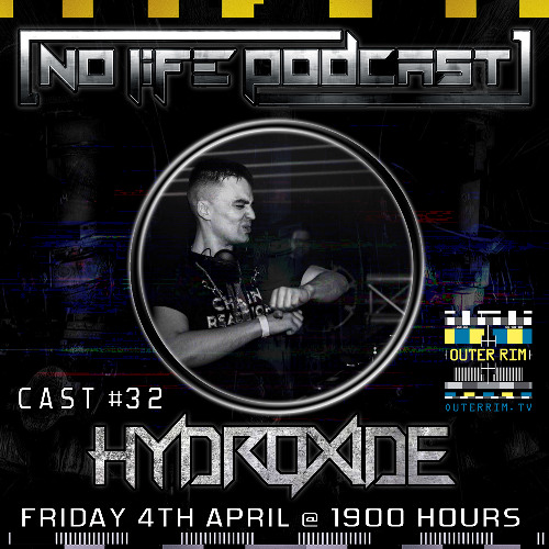 Hydroxide - No Life Podcast 32 - Outer Rim Radio