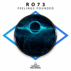 Ro73 - Feelings Founded (SAMAY RECORDS)