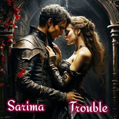 Trouble