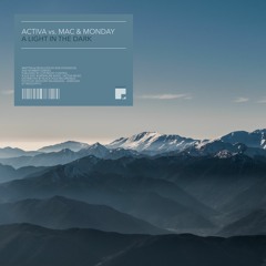 Activa vs. Mac & Monday - A Light In The Dark (Preview)