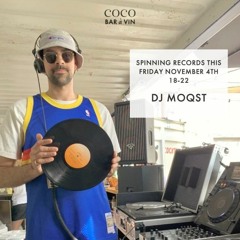 MOQST @ COCO HOTEL - LIVE RECORDING ON VINYL 04-11-2022
