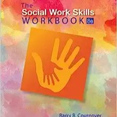 Ebook [Kindle] The Social Work Skills Workbook ^#DOWNLOAD@PDF^#