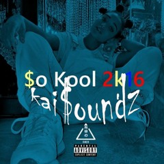 $o Kool 2k16 (prod.jay$plash)[VIDEO LINK IN DESCRiPTION]