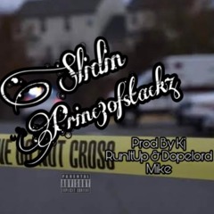 Slidin Prod By KJ RUNITUP & DOPELORD MIKE