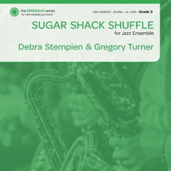 Sugar Shack Shuffle (Jazz Band Gr. 3) - Stempien & Turner