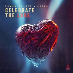 Roman Messer - Celebrate the love