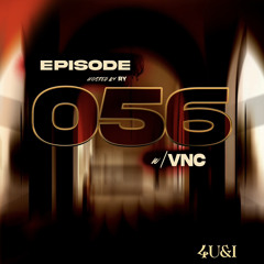 EPISODE 056(w/ VNC)