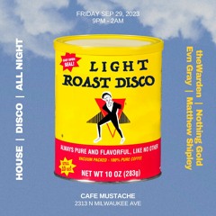 Light Roast Disco Live - 9/29/23