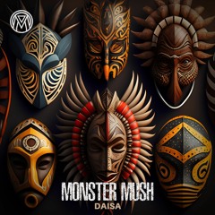 Monster Mush - Daisa (PREVIEW)