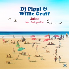 DJ Pippi & Willie Graff - Jaleo (feat. Rodrigo Sha) [Radio Edit] - s0531
