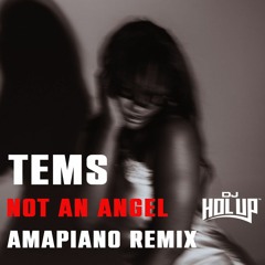 Tems - Not An Angel Amapiano Remix