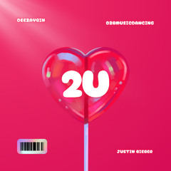Justin Bieber x 2U x DEEZAYBIN x MIX