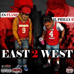 EAST 2 WEST by ES FLAME & LIL PHILLY B | prod. by zayfrmla