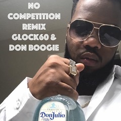 No Competition Remix (Glock60 & Don Boogie)
