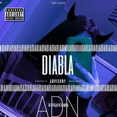 DIABLA - FELK NEVER ❌ ADN (audio oficial)