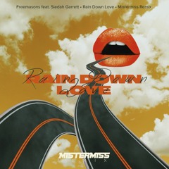 Freemasons Feat. Siedah Garrett - Rain Down Love (MISTERMISS REMIX)