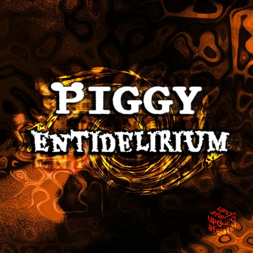 Stream update! Listen to Piggy Entidelirium 2023 HALLOWEEN OST