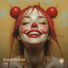 SE VUELVE LOCA