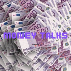 Money Talks (Edit 2023)