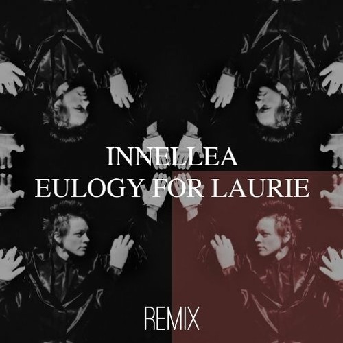 Innellea - Eulogy For Laurie (RAV3N H Remix)