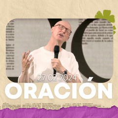 Oración de la mañana (Para dar y recibir perdón) 🌎🌍🌏 27 Febrero 2024 - Andrés Corson