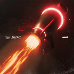 TSUKI - TAKE OFF (ENVEAK HARDTECHNO EDIT) [FREE DOWNLOAD]