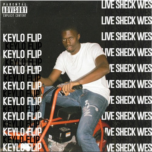 Sheck Wes - Live Sheck Wes (Keylo Flip)