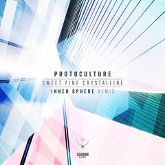 Protoculture - Sweet Fine Crystalline ( Inner Sphere Remix )