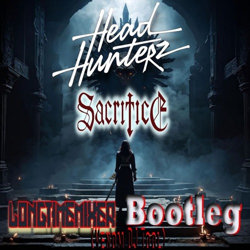Headhunterz - Sacrifice [Longtimemixer Bootleg] (Venom DJ Tool)