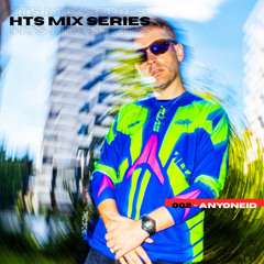 HTS Mix Series - EP002 anyoneID