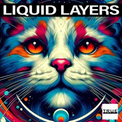 True Samples - Liquid Layers