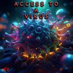 Access to a Virus