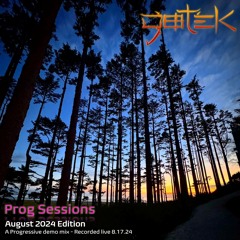 “Prog Sessions, August 2024 Edition” a Progressive demo mix, recorded live Aug 17th, 2024
